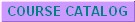 Course Catalog
