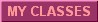My Classes