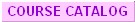 Course Catalog