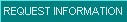 Request Information
