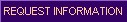 Request Information