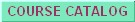 Course Catalog