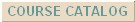 Course Catalog