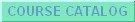 Course Catalog