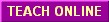 Teach Online