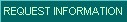 Request Information