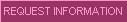 Request Information