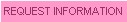 Request Information
