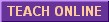 Teach Online