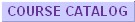 Course Catalog