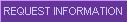 Request Information