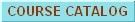 Course Catalog