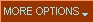 More Options