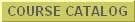 Course Catalog