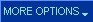 More Options