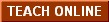 Teach Online