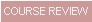 Course Review