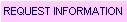 Request Information