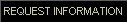 Request Information
