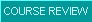 Course Review