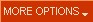 More Options