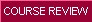 Course Review