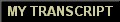 My Transcript