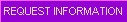 Request Information