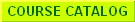 Course Catalog