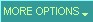 More Options