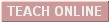 Teach Online