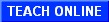Teach Online