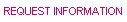 Request Information
