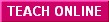 Teach Online