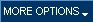 More Options