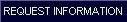 Request Information
