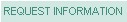 Request Information