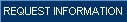 Request Information