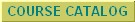 Course Catalog