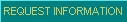 Request Information