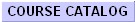 Course Catalog