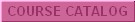 Course Catalog