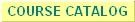 Course Catalog