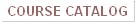 Course Catalog
