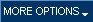 More Options