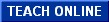 Teach Online