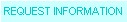 Request Information