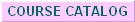 Course Catalog