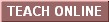 Teach Online