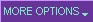 More Options